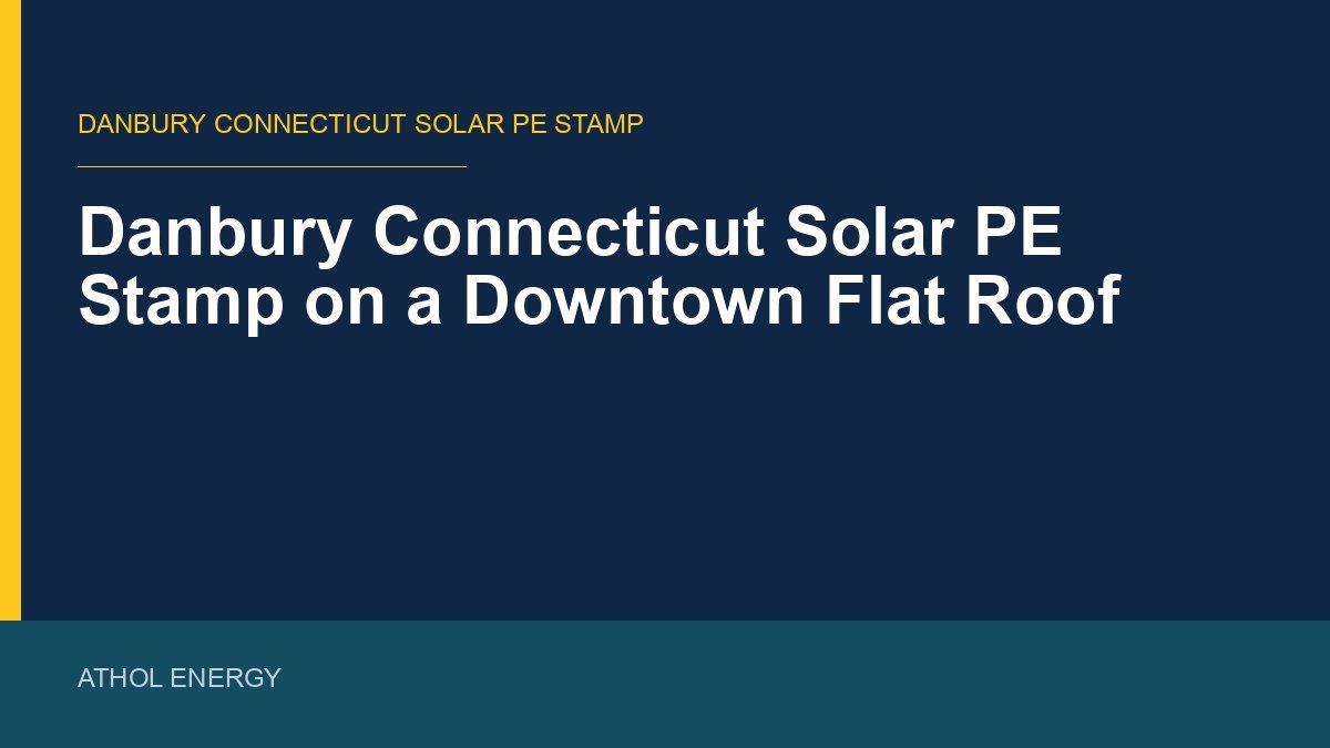 Danbury Connecticut Solar PE Stamp on a Downtown Flat Roof