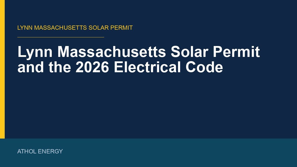 Lynn Massachusetts Solar Permit and the 2026 Electrical Code