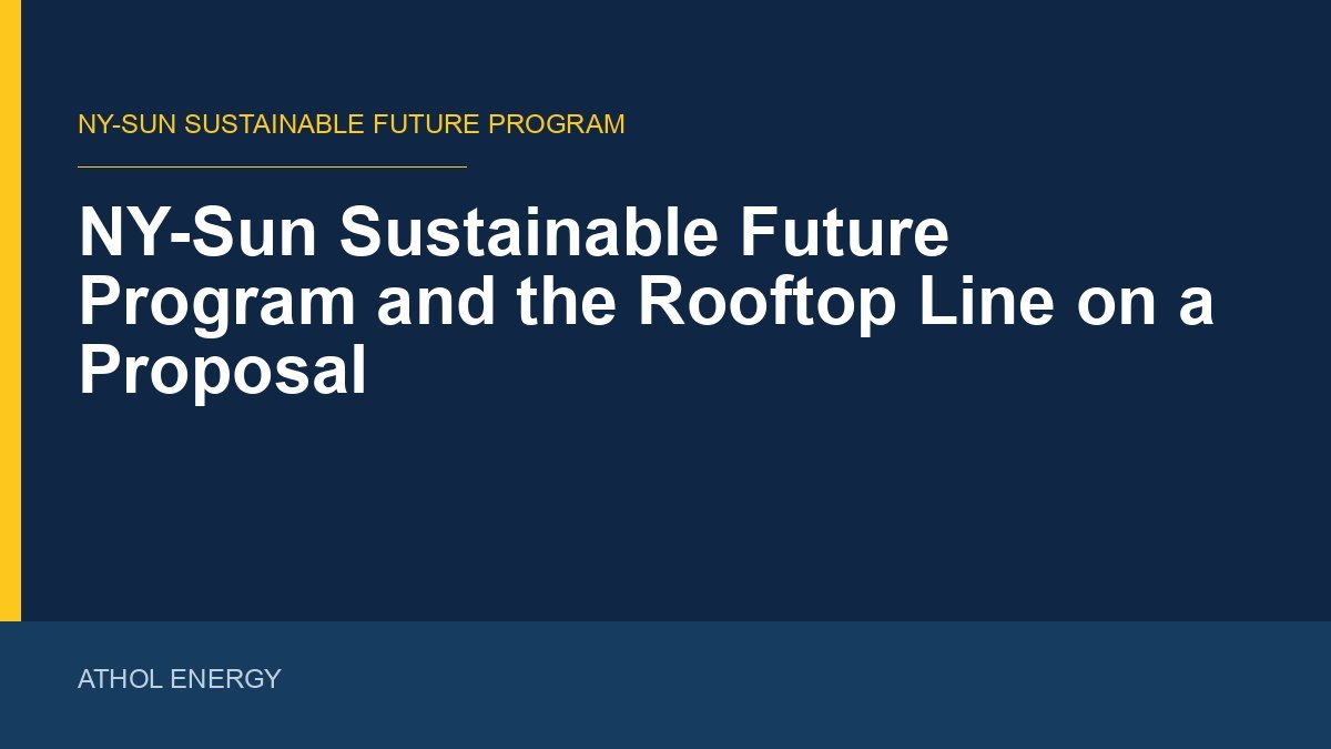 NY-Sun Sustainable Future Program and the Rooftop Line on a Proposal