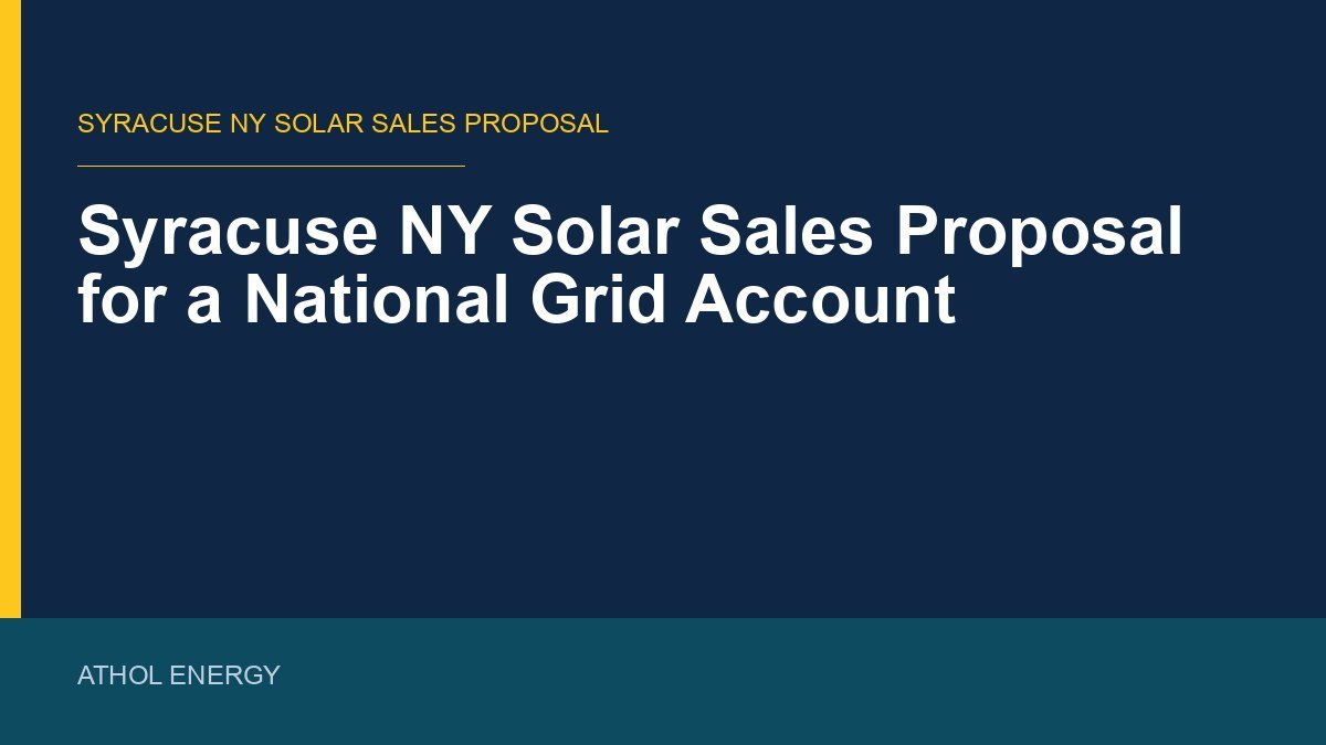 Syracuse NY Solar Sales Proposal for a National Grid Account